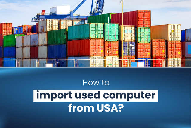 Guide to import used computers from the U.S. to Venezuela